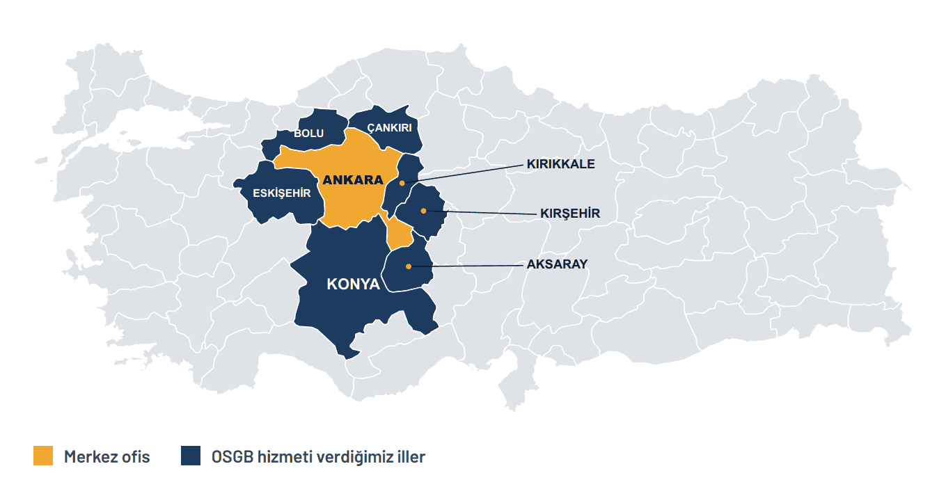 Türkiye haritası: merkez ofis Ankara; OSGB hizmeti verilen iller Bolu, Çankırı, Eskişehir, Kırıkkale, Kırşehir, Aksaray ve Konya